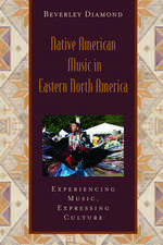 Native American Music in Eastern North America: Includes CD