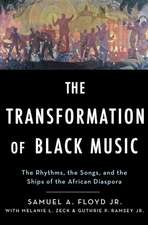 The Transformation of Black Music