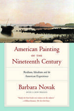 American Painting of the Nineteenth Century: Realism, Idealism, and the American Experience, With a New Preface