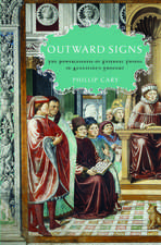 Outward Signs: The Powerlessness of External Things in Augustine's Thought