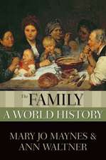 The Family: A World History