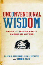 Unconventional Wisdom: Facts and Myths About American Voters