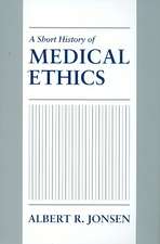 A Short History of Medical Ethics