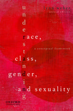 Understanding Race, Class, Gender, and Sexuality: A Conceptual Framework