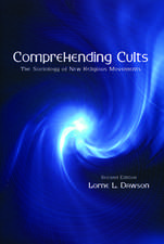 Comprehending Cults: The Sociology of New Religious Movements