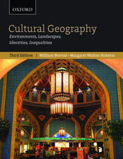 Cultural Geography: Environments, Landscapes, Identities, Inequalities, third edition