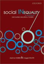 Social Inequality in Australia: Discourses, Realities & Futures