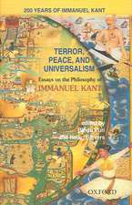 Terror, Peace, and Universalism: Essays on the Philosophy of Immanuel Kant