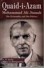 QUAID-I-AZAM MOHAMMAD ALI JINNAH: His Personalities and His Politics