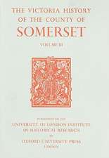 A History of the County of Somerset – Volume III