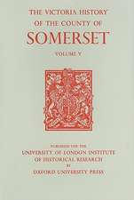 A History of the County of Somerset – Volume V