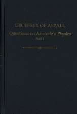 Geoffrey of Aspall, Part 1: Questions on Aristotle's Physics