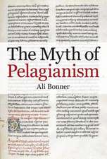 The Myth of Pelagianism