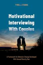 Motivational Interviewing With Couples: A Framework for Behavior Change Developed With Sexual Minority Men