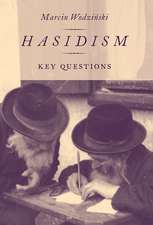 Hasidism: Key Questions