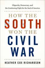 How the South Won the Civil War