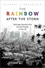 The Rainbow after the Storm: Marriage Equality and Social Change in the U.S.