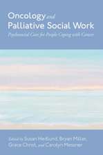 Oncology and Palliative Social Work: Psychosocial Care for People Coping With Cancer