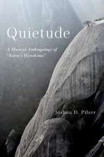 Quietude: A Musical Anthropology of 