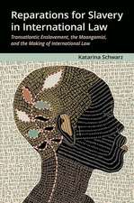 Reparations for Slavery in International Law: Transatlantic Enslavement, the Maangamizi, and the Making of International Law