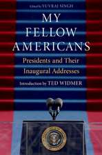 My Fellow Americans: Presidents and Their Inaugural Addresses