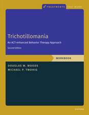 Trichotillomania: Workbook: An ACT-Enhanced Behavior Therapy Approach, Workbook - Second Edition