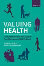 Valuing Health: The Generalized and Risk-Adjusted Cost-Effectiveness (GRACE) Model