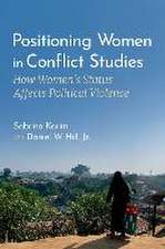 Positioning Women in Conflict Studies: How Women's Status Affects Political Violence