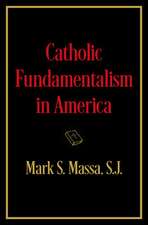 Catholic Fundamentalism in America