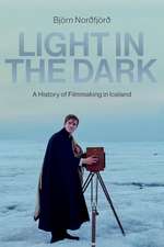 Light in the Dark: A History of Filmmaking in Iceland