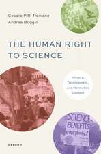 The Human Right to Science: History, Development, and Normative Content