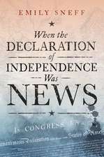 When the Declaration of Independence Was News