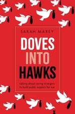 Doves Into Hawks