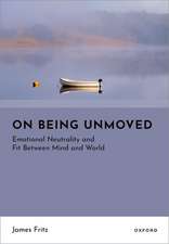 On Being Unmoved: Emotional Neutrality and Fit Between Mind and World