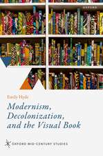 Modernism, Decolonization, and the Visual Book