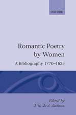 Romantic Poetry by Women: A Bibliography, 1770-1835