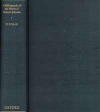 A Bibliography of the Works of Samuel Johnson: Volume I: 1731-1759