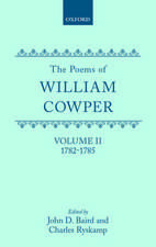 The Poems of William Cowper: Volume II: 1782-1785