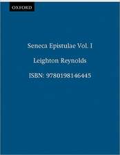 Seneca Epistulae Vol. I