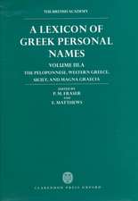 A Lexicon of Greek Personal Names: Volume III.A: The Peloponnese, Western Greece, Sicily, and Magna Graecia