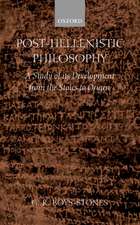 Post-Hellenistic Philosophy: A Study of its Development from the Stoics to Origen