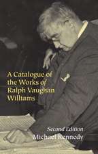 A Catalogue of the Works of Ralph Vaughan Williams