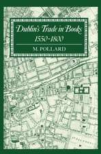 Dublin's Trade in Books 1550-1800