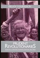 Prudent Revolutionaries: Portraits of British Feminists between the Wars