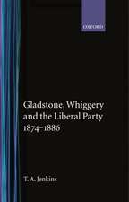 Gladstone, Whiggery, and the Liberal Party 1874-1886