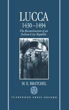 Lucca 1430-1494: The Reconstruction of an Italian City-Republic