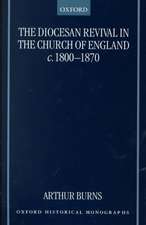 The Diocesan Revival in the Church of England c.1800-1870