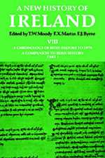 A New History of Ireland: Volume VIII: A Chronology of Irish History to 1976: A Companion to Irish History, Part I