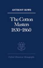 The Cotton Masters 1830-1860