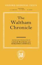 The Waltham Chronicle: An Account of the Discovery of Our Holy Cross at Montacute and Its Conveyance to Waltham